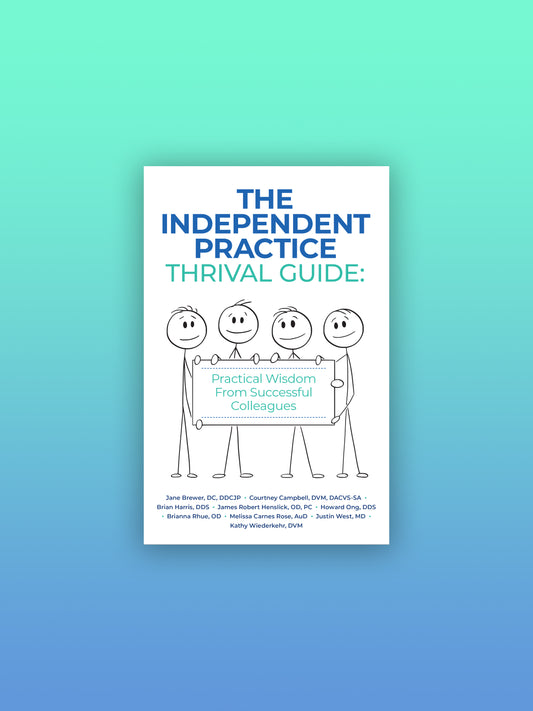 The Independent Practice: Thrival Guide